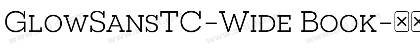 GlowSansTC-Wide Book字体转换